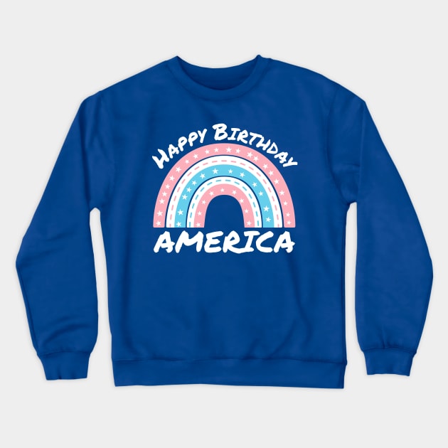 Happy Birthday America Pastel Independence Day Rainbow Crewneck Sweatshirt by Brobocop